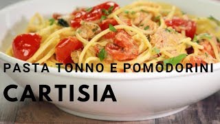 Pasta Tonno e Pomodorini [upl. by Nytsua]