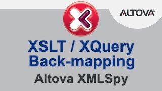 XSLT  XQuery Backmapping in Altova XMLSpy [upl. by Atul]