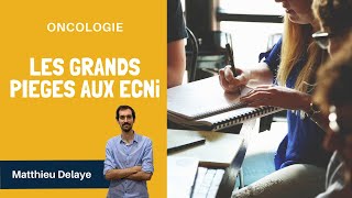 ECNi – Oncologie  les grands pièges aux ECNi [upl. by Geis]