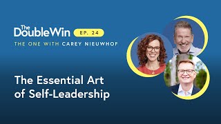 CAREY NIEUWHOF The Essential Art of SelfLeadership [upl. by Candyce]