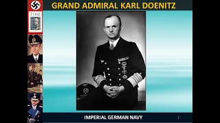 Grand Admiral Karl Doenitz Presentation [upl. by Barkley]