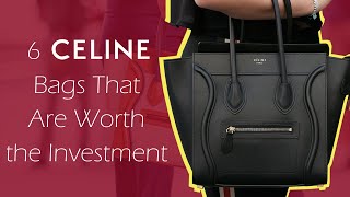 6 Celine Bags That Are Worth the Investment [upl. by Atiuqin]