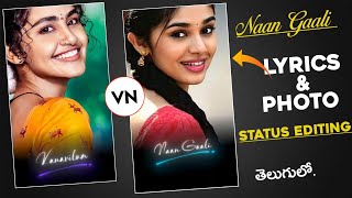 Naan Gaali Song Lyrics amp Photo video editing  VN video editor telugu [upl. by Atinel]