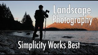 Landscape Photography  Simplicity Works Best [upl. by Branca]