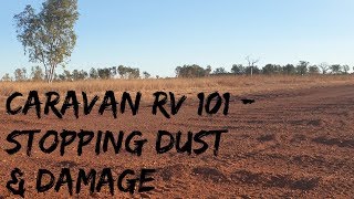 Caravan RV 101 Stopping Dust amp Damage [upl. by Pope19]