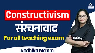 Constructivism Learning Theory  CDP For All Teaching Exam  By Radhika mam [upl. by Lewellen]