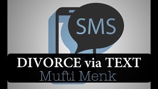 Divorce Via TEXT  VALID Mufti Menk [upl. by Rafaello29]