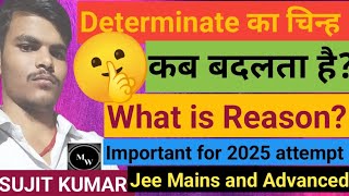 When does sign of Determinate change 😲What is Condition 👉Important for 2025 attempt Jee [upl. by Akinal]