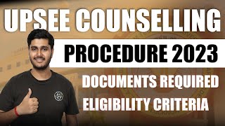 UPSEE Counselling Procedure 2023  Documents Required For AKTU Counselling  Eligibility Criteria [upl. by Also306]