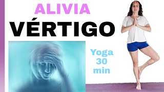 VÉRTIGO y MAREOS  Ejercicios para ALIVIAR Síntomas del Vértigo  Yoga con Nathaly [upl. by Eustacia787]