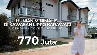 LANGSUNG DISERBU RUMAH 700 Juta an DI LIPPO KARAWACI  CENDANA COVE  Desain Industrial Modern [upl. by Neersan262]