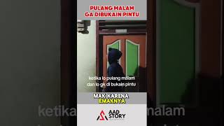 POV GA DIBUKAIN PINTU EMAK shortvideo shorts aadstory [upl. by Davida]