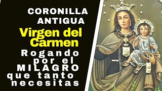 CORONILLA ANTIGUA a la VIRGEN DEL CARMEN  ORACIÒN MUY MILAGROSA [upl. by Ennair]