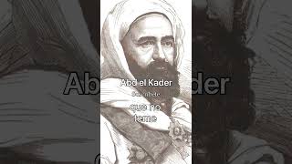 Abd el Kader militar emir y fundador de Argelia frases frasescelebres historia [upl. by Nava]