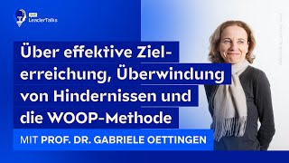 Die Psychologie des Gelingens  69 SMP LeaderTalks mit Dr Gabriele Oettingen [upl. by Alvan]