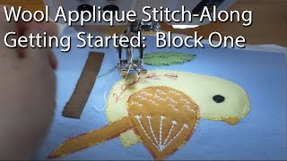 Wool Applique StitchAlong First Block [upl. by Naoma]