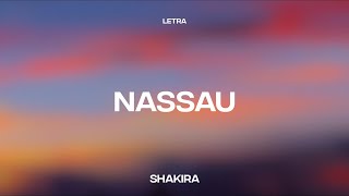 Shakira  Nassau LetraLyrics [upl. by Brittaney]