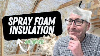 Why is Spray Foam Insulation a Problem [upl. by Nreval]