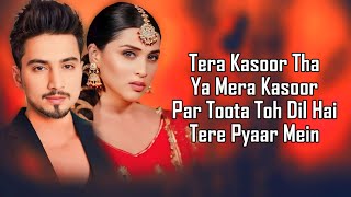 Tera Kasoor LYRICS  Vishal Mishra  Faisal Shaikh  Mannara Chopra  Payal Dev  Kunaal Vermaa [upl. by Levinson]