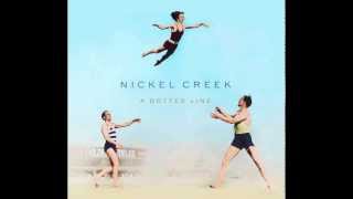 Nickel Creek  Love of Mine Audio [upl. by Linson]