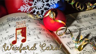 Wexford Carol 107 [upl. by Kumar862]