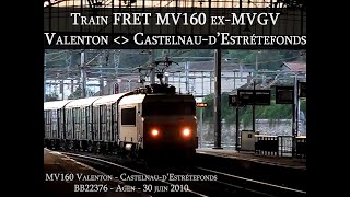 Train MV160 exMVGV Valenton  Castelnau dEstrétefonds [upl. by Catharina]