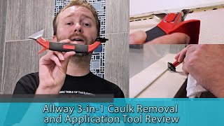 HOW TO REMOVE CAULKING EASILY  Allway 3 in 1 Caulk Removal and Application Tool Review [upl. by Adrial]