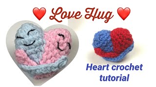 💝 Hug Heart 💝 Crochet Amigurumi Free Pattern [upl. by Nhojleahcim]