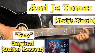 Ami Je Tomar  Bhool Bhulaiyaa 2  Guitar Lesson  Easy Chords  Arijit Singh [upl. by Keram]