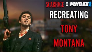 Recreating Tony quotScarfacequot Montana  Payday 2 [upl. by Ahsak554]