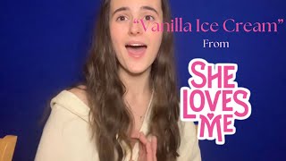 Vanilla Ice Cream  She Loves Me Cover 🍦 [upl. by Okeim]