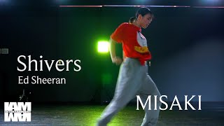 Shivers  Ed Sheeran  choreographer  MISAKI [upl. by Stets]