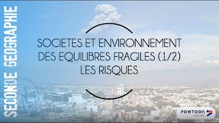 SECONDE Sociétés et environnements des équilibres fragiles 12 Les sociétés face aux risques [upl. by Beilul]