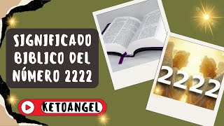 Significado bíblico del número 2222 y su interpretación espiritual [upl. by Lenore]