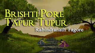 Brishti Pore Tapur Tupur By Rabindranath Tagore  Bengali Poem Recitation  Bangla Kobita Abritti [upl. by Livy364]