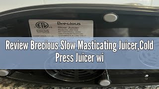 Review Brecious Slow Masticating JuicerCold Press Juicer with 2 Speed Modes amp Quiet MotorJuicer Ma [upl. by Yliab]