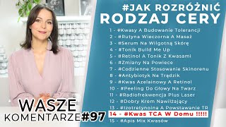 JAK ROZRÓŻNIĆ RODZAJ CERY  WK97 [upl. by Natsrik]