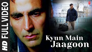 quotKyun Main Jaagoonquot Full Song Patiala House  Akshay Kumar [upl. by Maggi]