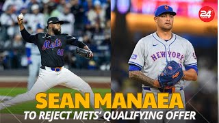 quotSean Manaea to Reject Mets’ Qualifying Offer Head to Free Agency  MLB 2024quot [upl. by Afinom]