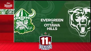 Big Board Friday Week 2 Evergreen vs Ottawa Hills [upl. by Ennaerb]