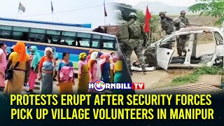 PROTESTS ERUPT AFTER SECURITY FORCES PICK UP VILLAGE VOLUNTEERS IN MANIPUR [upl. by Kirtley]