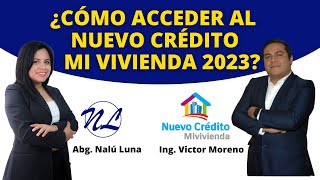 ¿CÓMO ACCEDER AL NUEVO CRÉDITO MI VIVIENDA 2023 [upl. by Randall871]