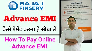 How To Pay Advance EMI in Bajaj Finance  Bajaj Finance Ka Advance Payment Kaise Karen [upl. by Arrek]