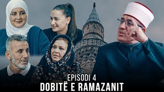 Dobitë e Ramazanit  Episodi 4 [upl. by Nakasuji]