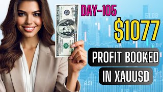 Day105  1077 Profit booked in xauusd xauusdlivetrading daychallenge day105 forexprofits [upl. by Thanasi]