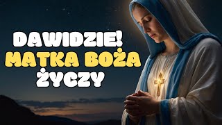 MODLITWA URODZINOWA ZA DAWIDA🙏  Modlitwa Do Matki Bożej Za DAWIDA [upl. by Fogg377]