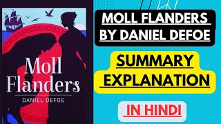 Moll Flanders by Daniel Defoe  Summary Explanation in Hindi [upl. by Liliane]