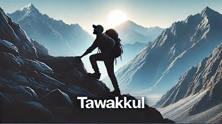 Understand The Concept Of Tawakul  Powerful Reminder  MuslimsWorld313 [upl. by Enelrahc]