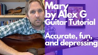 Mary by Alex G Guitar Tutorial  Guitar Lessons with Stuart [upl. by Stillas]