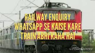 RAILWAY ENQUIRY WHATAPP SE KAISE KARE [upl. by Ahtiekal]